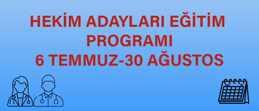 Hekim Adayları Eğitim Programı 1 EYLÜL-26 EKİM