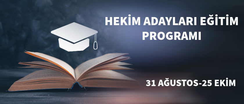 Hekim Adayları Eğitim Programı 1 EYLÜL-26 EKİM